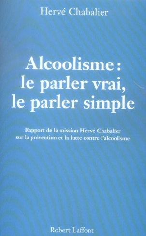 Alcoolisme. Le parler vrai, le parler simple