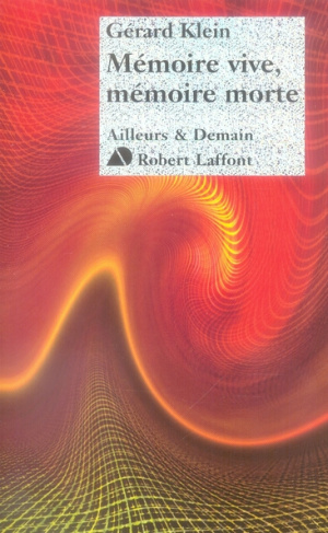 Mémoire vive, mémoire morte