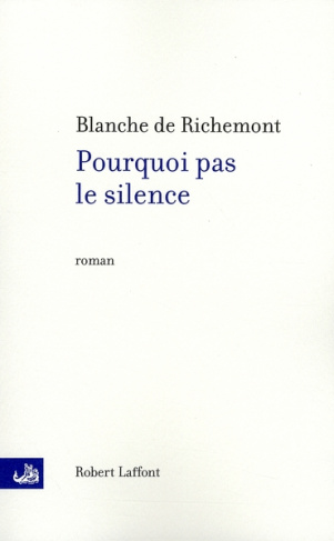 Pourquoi pas le silence