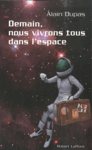 Demain nous vivrons tous dans l'espace