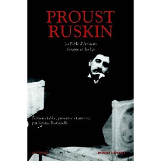 La Bible d'Amiens ; Sésame et les lys. Et autres textes