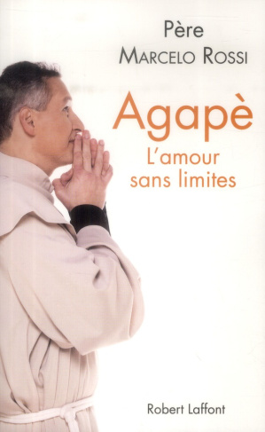 Agapè. L'amour sans limites
