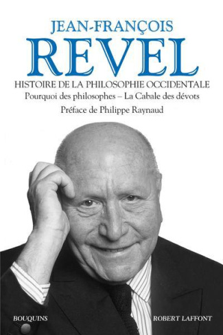Histoire de la philosophie occidentale. Précédé de Pourquoi des philosophes, La cabale des dévots