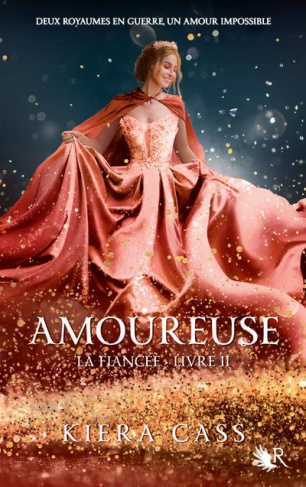 La fiancée Tome 2 : Amoureuse