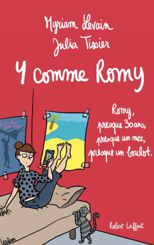 Y comme Romy. Romy Idol, presque 30 ans, presque un mec, presque un boulot