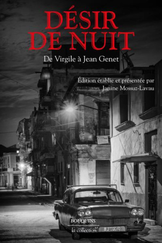 Désir de nuit. De Virgile à Jean Genet