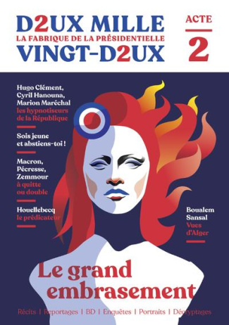 Deux mille vingt-deux Acte 2 : Le grand embrasement