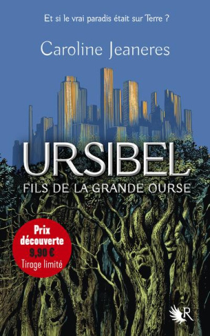 Ursibel Tome 1 : Fils de la grande ourse. Edition limitée