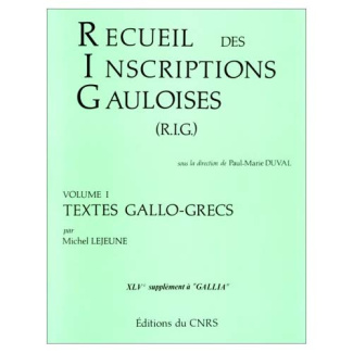 Recueil des inscriptions gauloises - tome 1 Textes gallo-grecs. 01