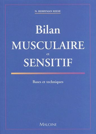 Bilan musculaire et sensitif. Bases et techniques