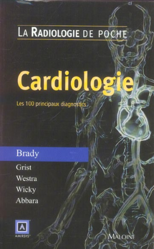 Cardiologie. Les 100 principaux diagnostics