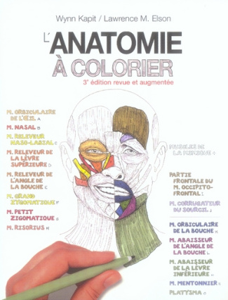 L'anatomie à colorier. 3e édition revue et augmentée