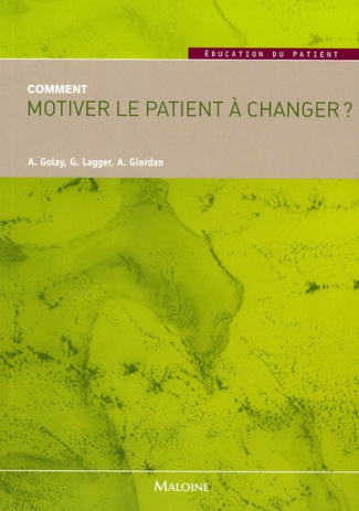 Comment motiver le patient à changer ?