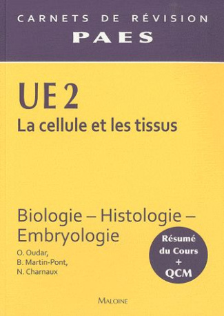 La cellule et les tissus UE 2. Biologie, histologie, embryologie