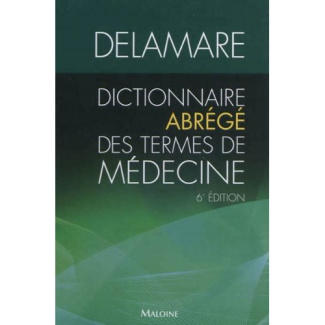 Dictionnaire abrégé des termes de médecine. 6e édition revue et augmentée