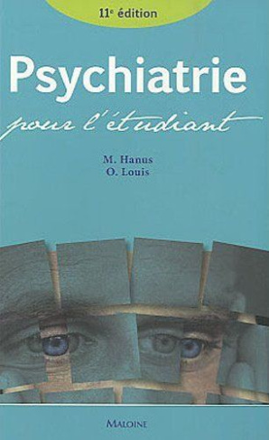 Psychiatrie pour l'étudiant. 11e édition revue et corrigée