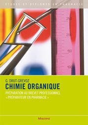 Chimie organique. Préparation au Brevet professionnel "préparateur en pharmacie"