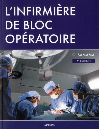 L'infirmière de bloc opératoire . 5e édition
