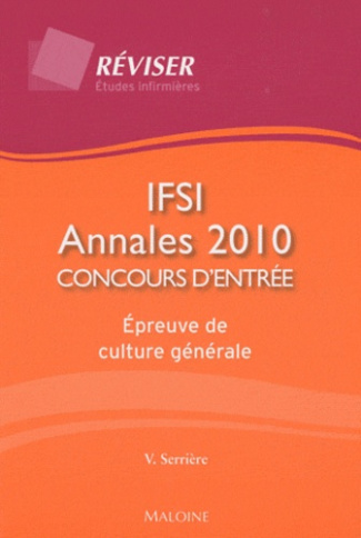 IFSI : annales 2010 concours d'entrée. Epreuve de culture générale