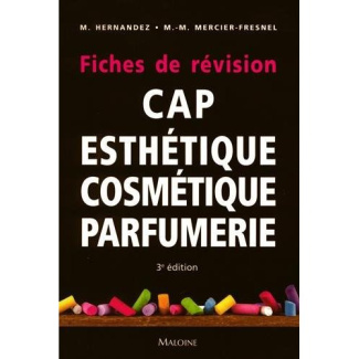 CAP d'esthétique cosmétique parfumerie. Fiches de révision, 3e édition