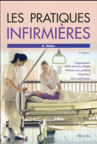 Les pratiques infirmières. 5e édition