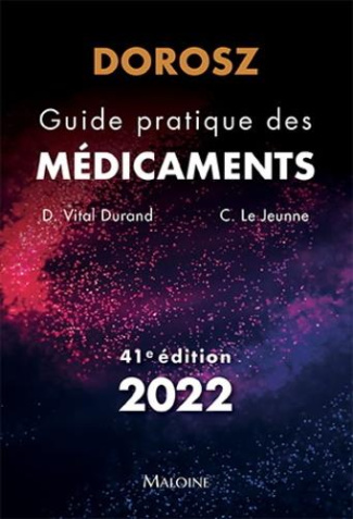 Guide pratique des médicaments Dorosz. Edition 2022