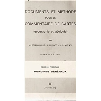 Documents et méthodes pour le commentaire de cartes. Fascicule 1, principes généraux, 2ème édition