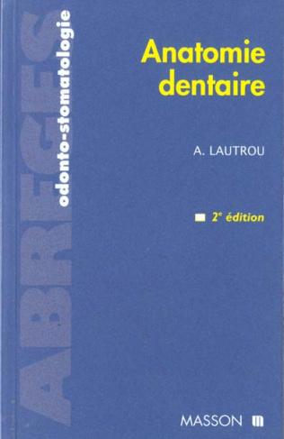 ANATOMIE DENTAIRE. 2ème édition 1998