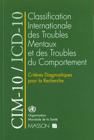 Classification internationale des maladies des troubles mentaux et troubles du comportement. Critère