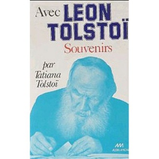 AVEC LEON TOLSTOI. Souvenirs