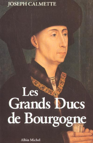 Les Grands ducs de Bourgogne