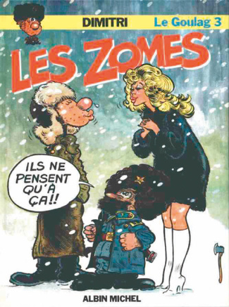 Le Goulag Tome 3 : Les Zomes