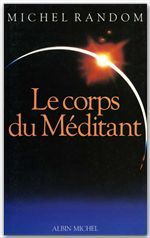 LE CORPS DU MEDITANT