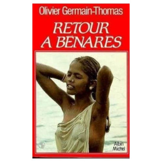 Retour à Bénarès. Récit