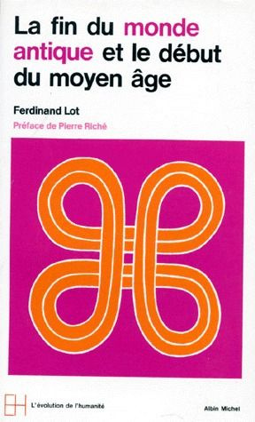 La Fin du monde antique et le début du Moyen âge