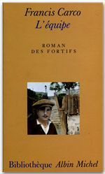 L'Equipe. Roman des fortifs