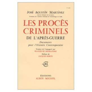 Les Procès criminels de l'après-guerre. Documents pour l'histoire contemporaine