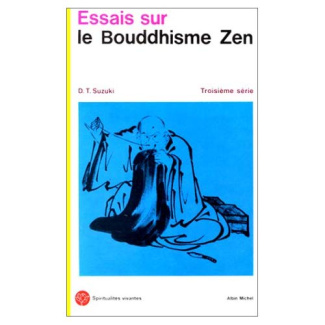 ESSAIS SUR LE BOUDHISME ZEN. Troisième série