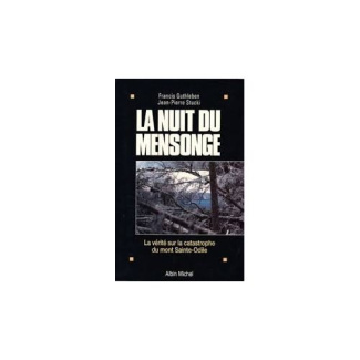 La nuit du mensonge. La vérité sur la catastrophe du mont Sainte-Odile