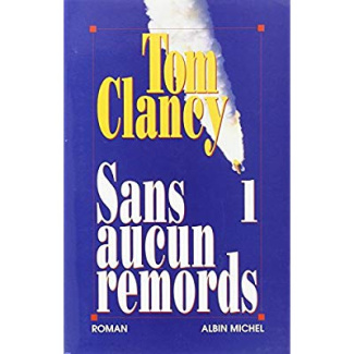 Sans aucun remords Tome 1