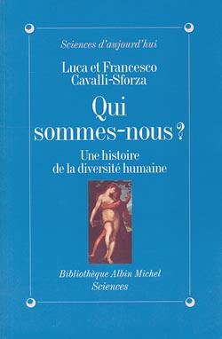 Qui sommes-nous ?. Une histoire de la diversité humaine