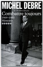 Trois républiques pour une France Tome 5 : Combattre toujours