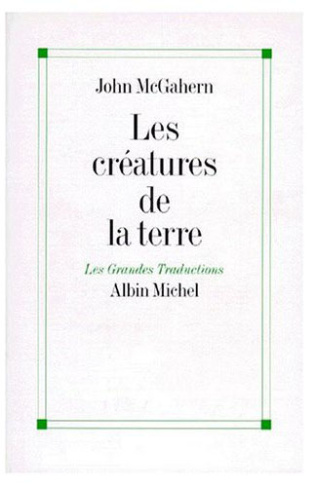 Les créatures de la terre. Et autres nouvelles