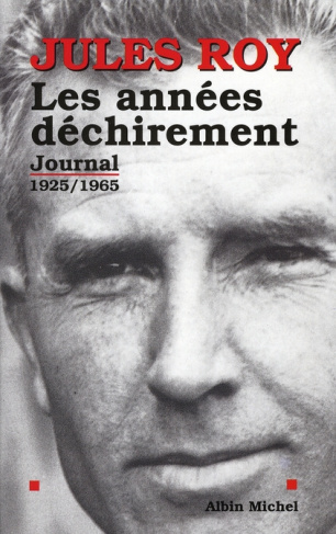 LES ANNEES DECHIREMENT. Journal 1925-1965
