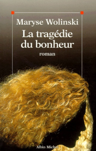 La tragédie du bonheur