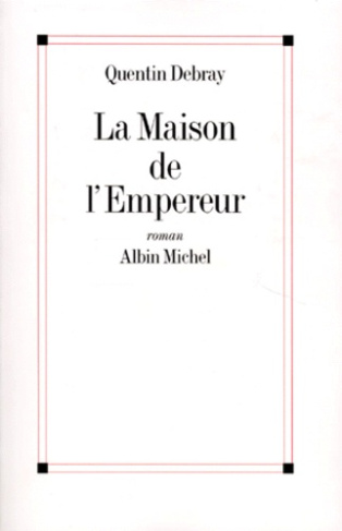 La maison de l'Empereur