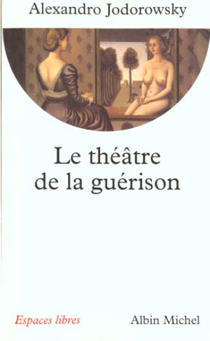 Le théâtre de la guérison