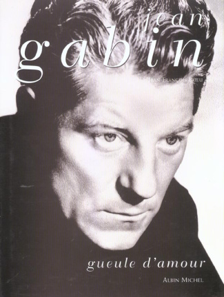 Jean Gabin. Gueule d'amour