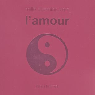 Mille chemins vers l'amour