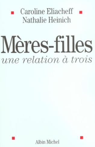 Mères-filles. Une relation à trois